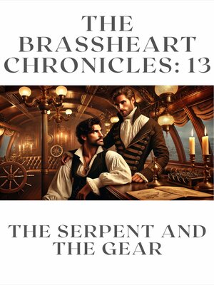 cover image of The Serpent and the Gear